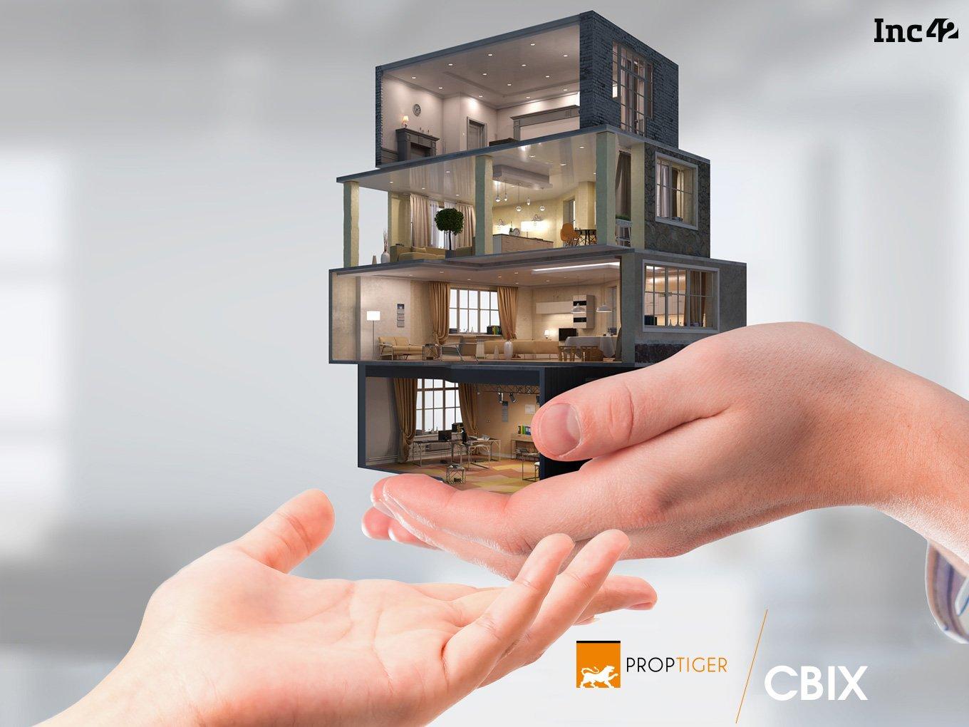 Exclusive: Delhi-Based Real Estate Company PropTiger Acquires CBIX At $4.7 Mn