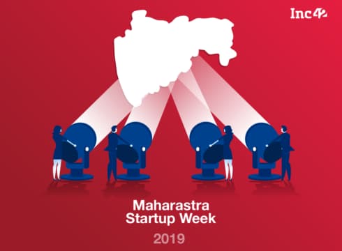 Maharashtra Startup Week: Calling Startups Across India To Lend A Hand In Solving Socio-Economic Problems