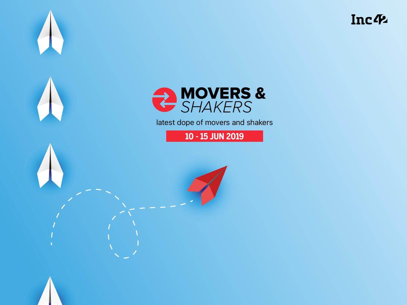 Movers And Shakers Of The Week [10-15 June]