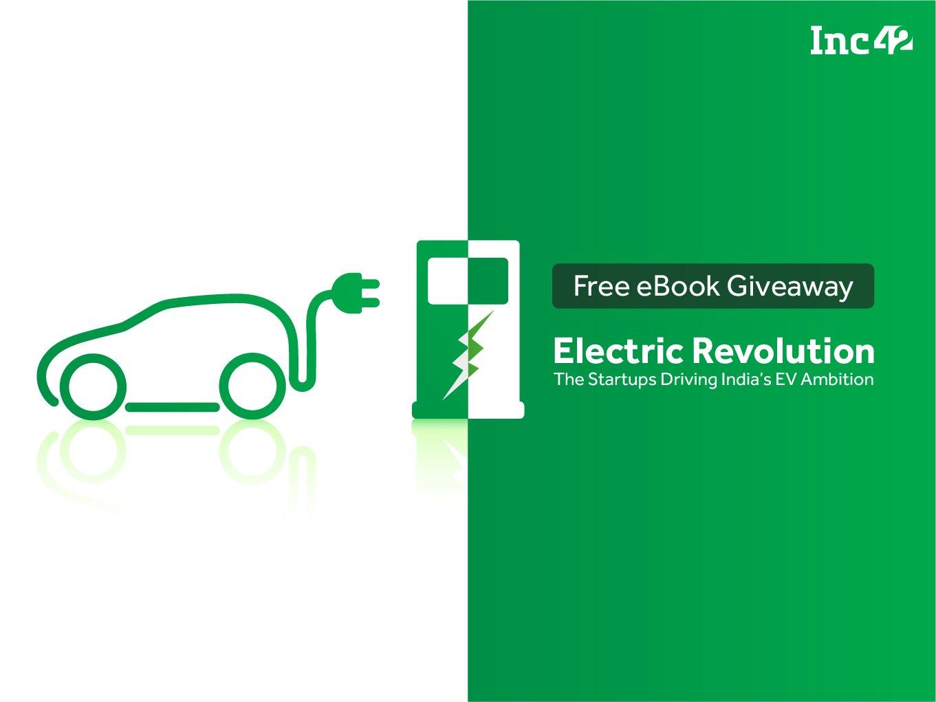 Electric Revolution: The Startups Driving India's EV Ambition - Giveaway`