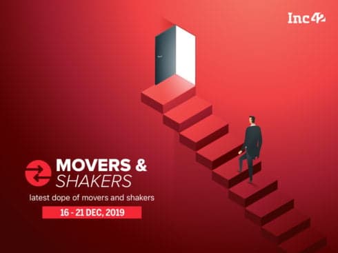 Important Movers And Shakers Of The Week [Dec16 - Dec 21]