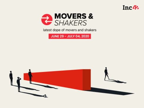 Movers And Shakers Of The Week [June 29-July 4]