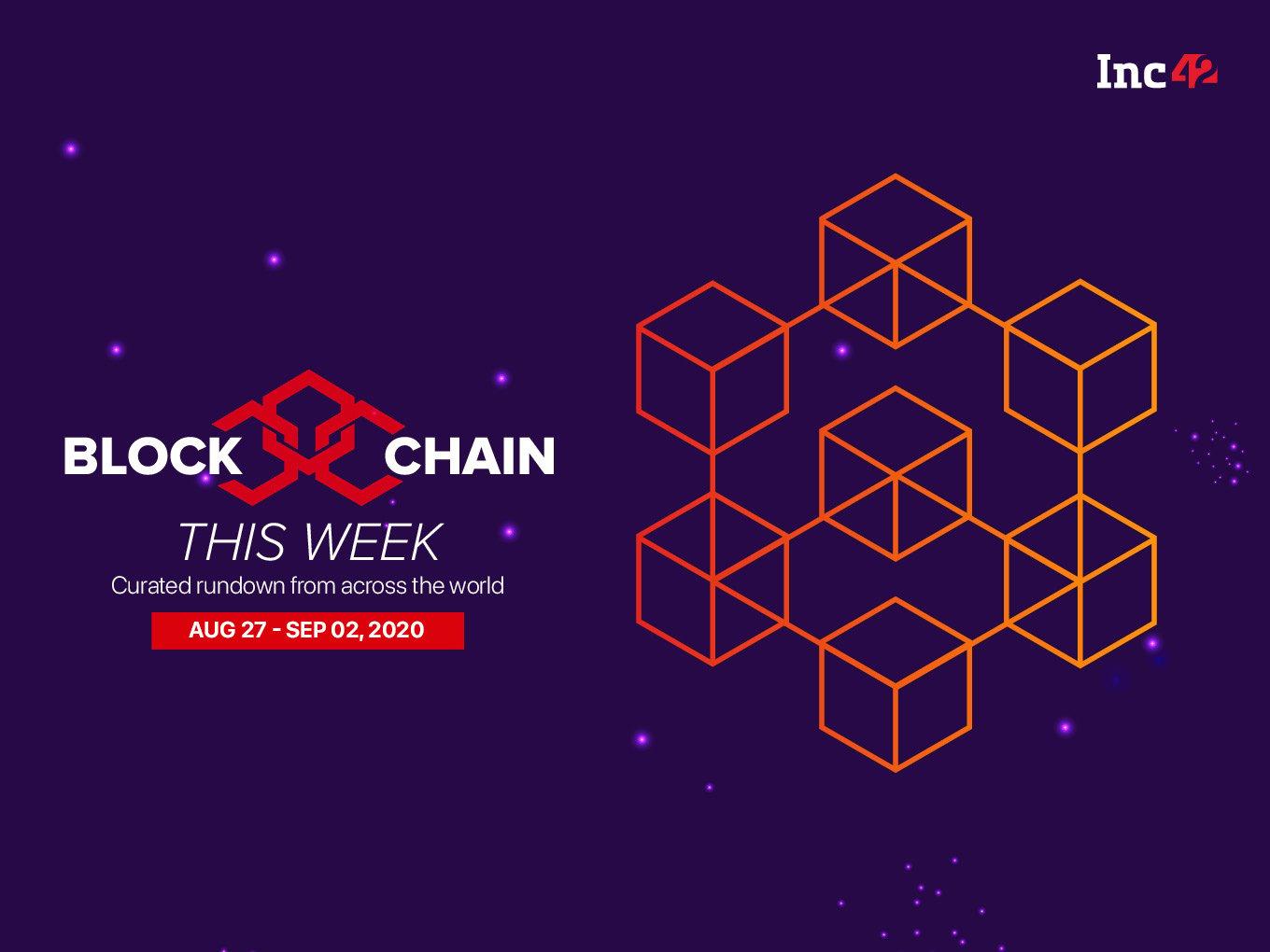 Blockchain This Week: UAE, India To Leverage Blockchain For Agri Trading & More