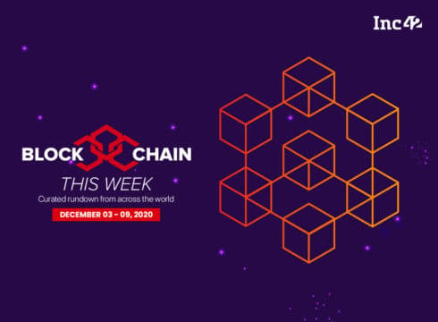 Blockchain This Week: Emerging Economies Wake Up To Blockchain Potential & More