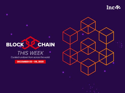 Blockchain This Week: Emerging Economies Wake Up To Blockchain Potential & More