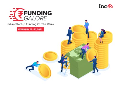 Indian Startup Funding [Feb 22 -27]: $440 Mn Raised Across 19 Deals