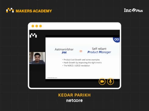 How To Become An Aatmanirbhar Product Manager, Explains Netcore’s Kedar Parikh