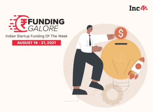 [Funding Galore]: From Postman to Zetwerk — Over $743 Mn Raised By Indian Startups This Week (Aug 16 - 21)