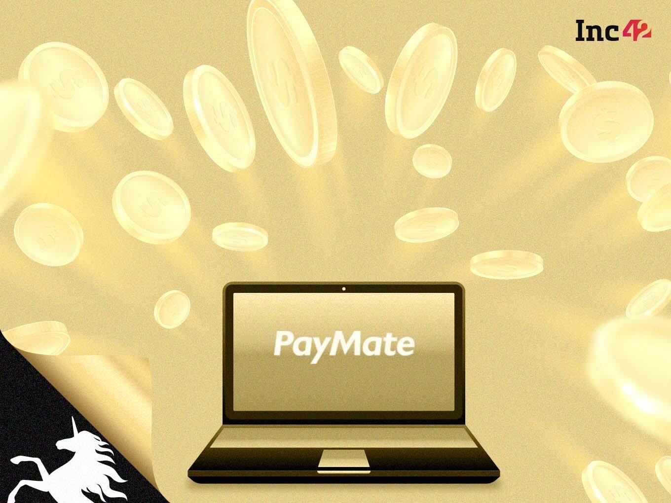 Exclusive: Paymate To Raise $100 Mn In Pre-IPO Round, To Enter Unicorn Club