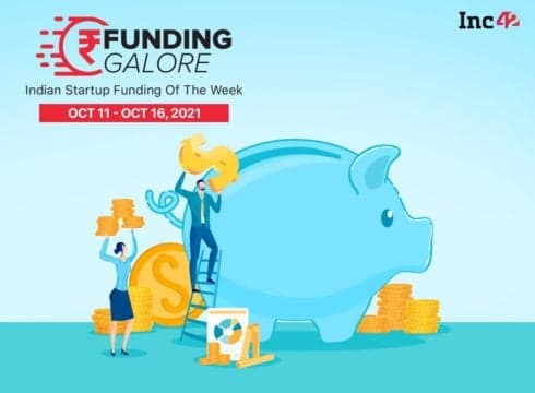 [Funding Galore] From CarDekho To Hubilo — Over $667 Mn Raised By Indian Startups This Week