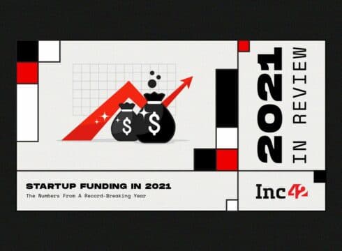 42 Unicorns, $41.4 Bn Funding: Blockbuster 2021 For Indian Startups