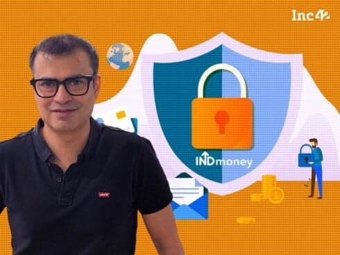 Financial Services Have Ample Revenue Streams, But Trust Remains A Problem: INDMoney’s Ashish Kashyap