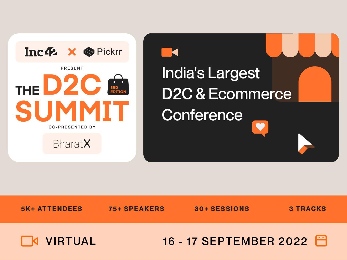 Announcing The D2C Summit 2022: India’s Largest D2C And Ecommerce Conference Is Back!