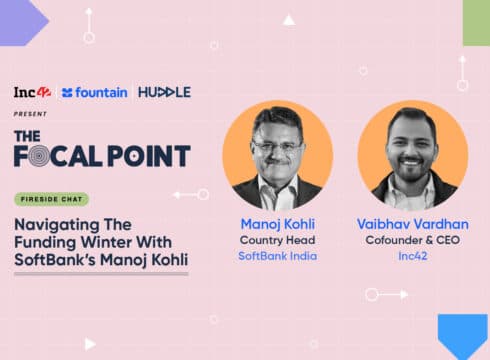 Navigating The Funding Winter: Why SoftBank’s Manoj Kohli Believes A Strong Startup Culture Is The Key