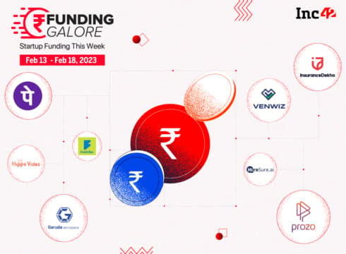 [Funding Galore] From InsuranceDekho To Garuda Aerospace — Indian Startups Raised $301 Mn This Week