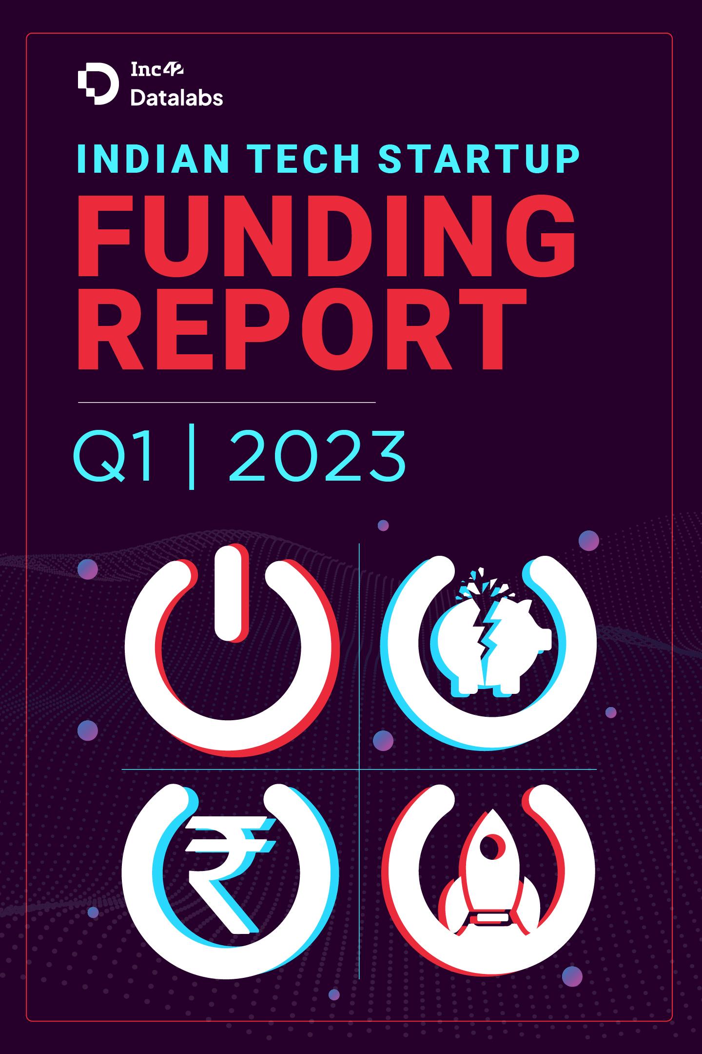 Indian Tech Startup Funding Report Q1 2023