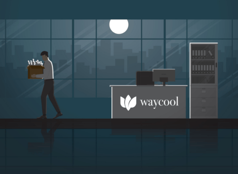 Exclusive: WayCool Fires 70 Employees In Second Restructuring Exercise WithIn A Year