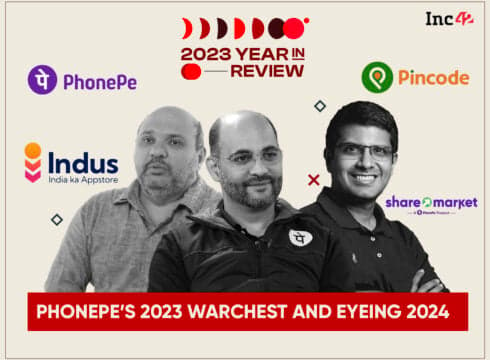 PhonePe’s Billion-Dollar Year: A War Chest To Fight Super App Wars