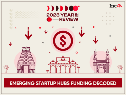How Did Emerging Indian Startup Hubs Perform On The Funding Ladder In 2023?