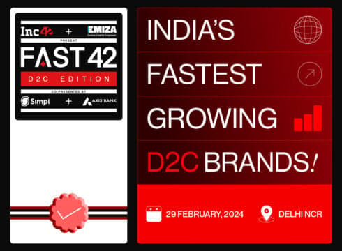 FAST42 By Inc42 — India’s Most Coveted List Of Fastest Growing D2C Brands To Launch Tomorrow