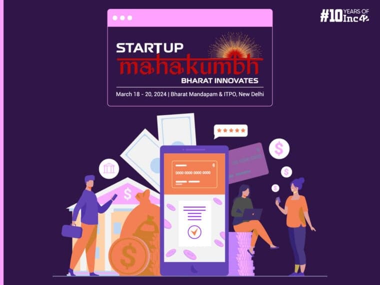 India’s Fintech Visionaries To Unite At ‘Startup Mahakumbh’ In Delhi