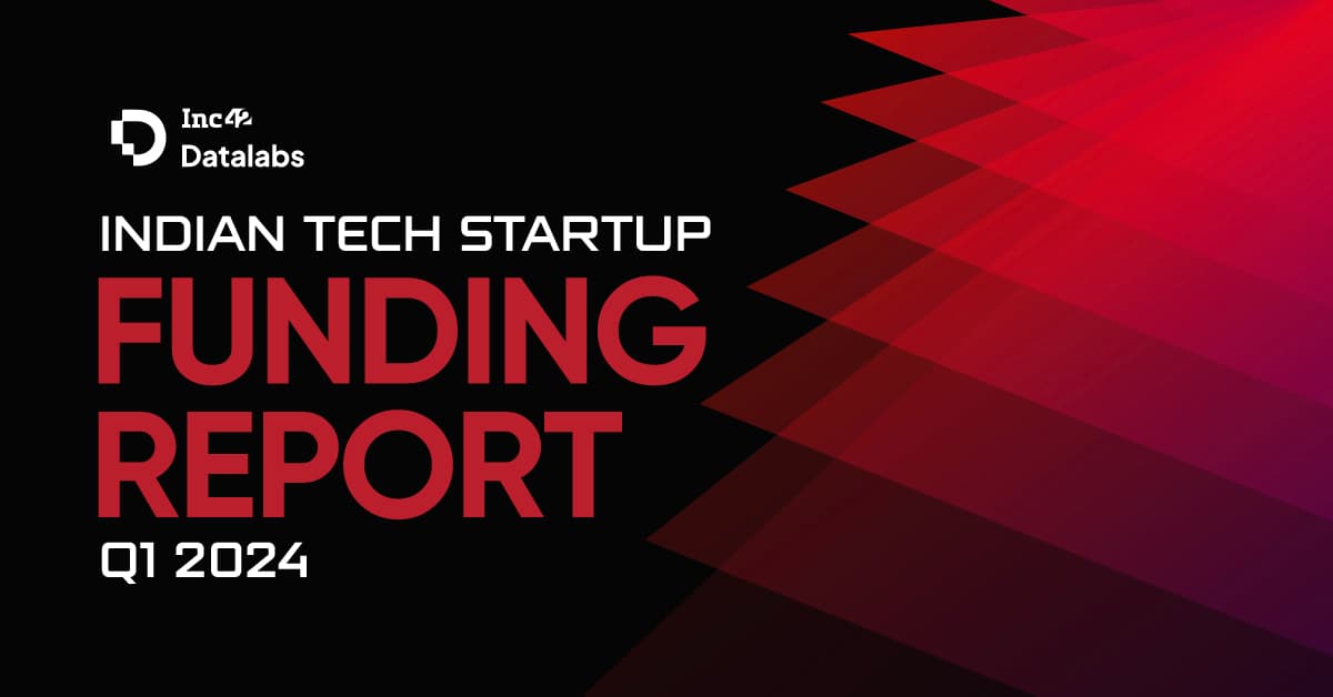 Indian Tech Startup Funding Report Q1 2024 - Inc42 Media