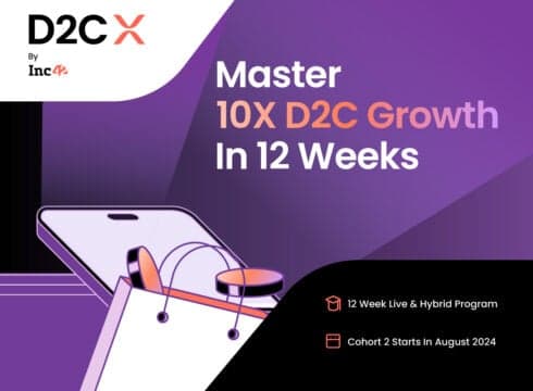 Announcing Inc42’s D2CX Cohort II For Founders Looking To Master The Art Of D2C