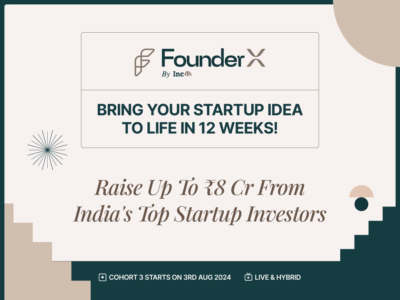 FounderX Cohort 3 – Bring your startup idea to life in 12 weeks