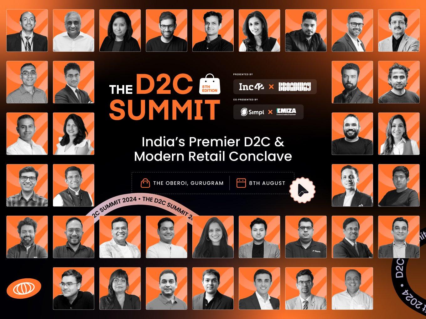 40+ D2C & Retail Leaders To Reveal The Playbook To Scale At The D2C Summit 2024