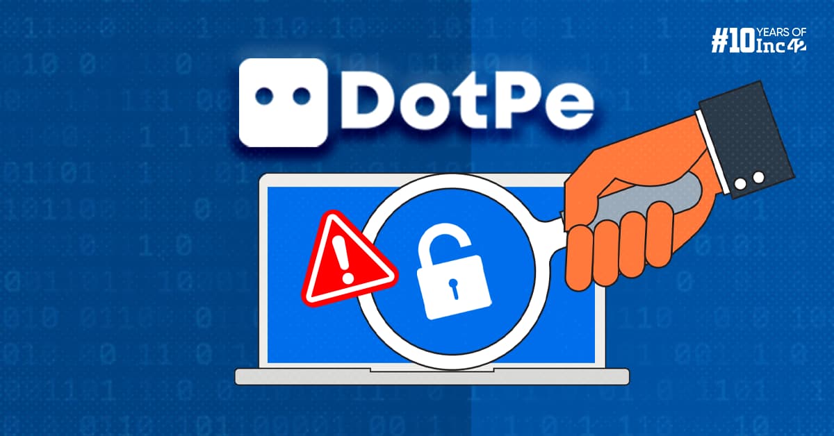 How Google-Backed DotPe’s ‘Human Error’ Exposed Confidential Customer Data