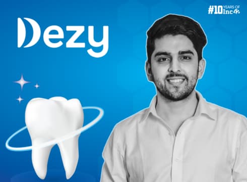 Dezy Nets Additional $6 Mn To Expand Its Dental Care Play