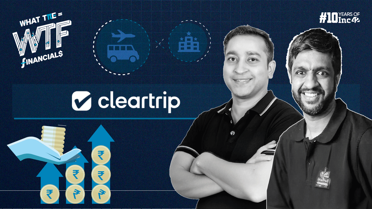 Flipkart-Owned Cleartrip Spent INR 10 To Earn Every Rupee In FY24