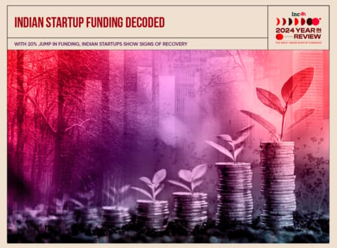 Indian Startup Funding Touches $12 Bn+ In 2024; Stabilises To 2020 Levels