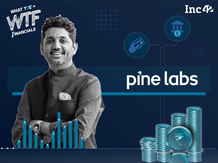 Decoding IPO-Bound Pine Labs’ Revenue Model