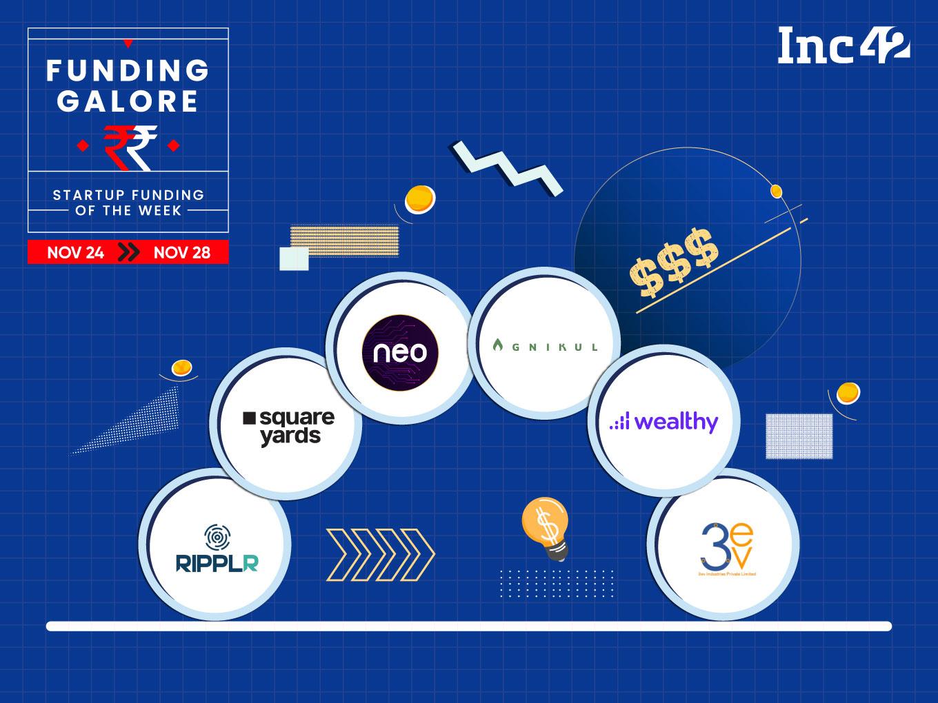 From Ripplr To Neo — Indian Startups raised $195 Mn This Week