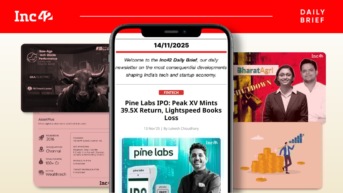 Pine Labs On D-Street, BharatAgri Shuts Shop & More