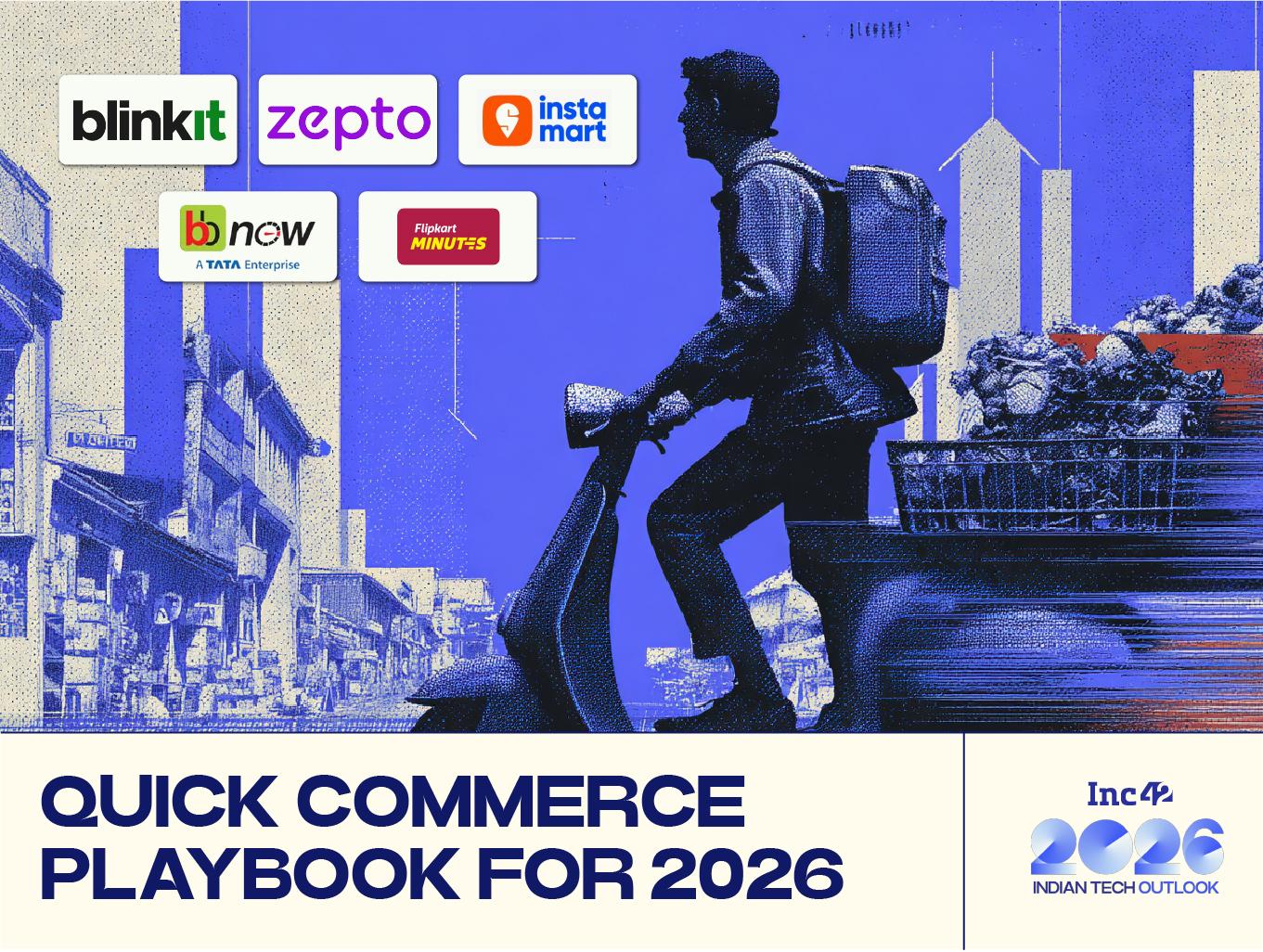 Is Quick Commerce Set To Enter Its Most Competitive Phase In 2026?