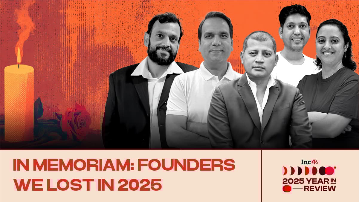 In Memoriam: Founders, Startup Leaders That We Lost In 2025