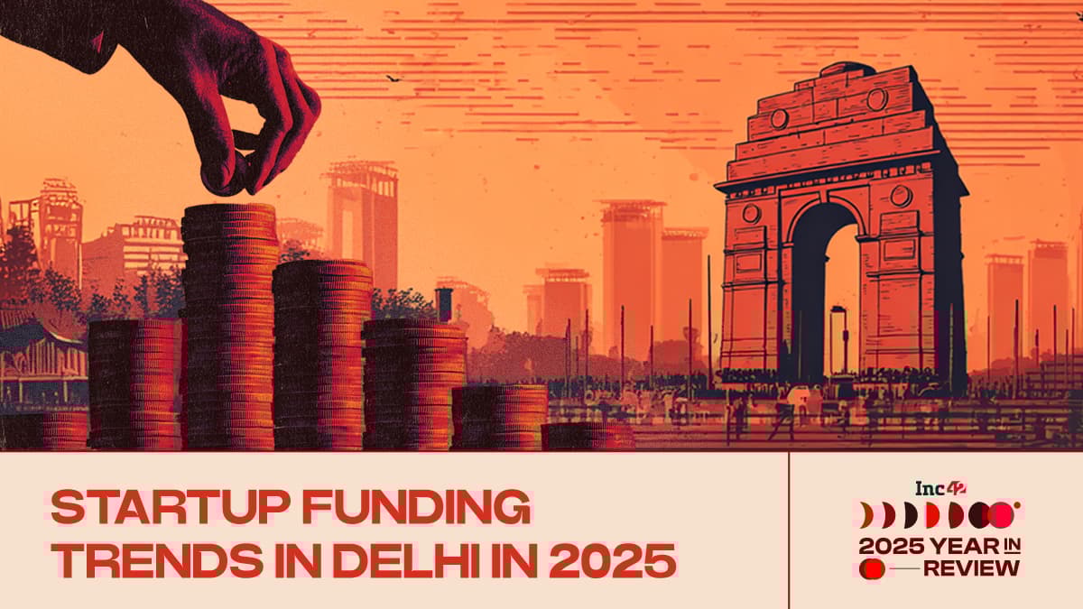 Delhi NCR Startup Funding Holds Steady At $2.2 Bn In 2025