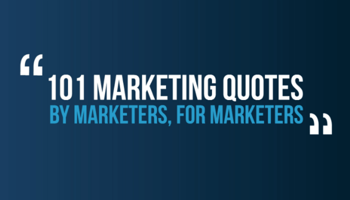 12 Quotes About Marketing to Inspire Your Strategy - ITVibes