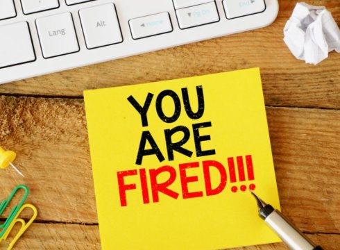 If you're fired yesterday