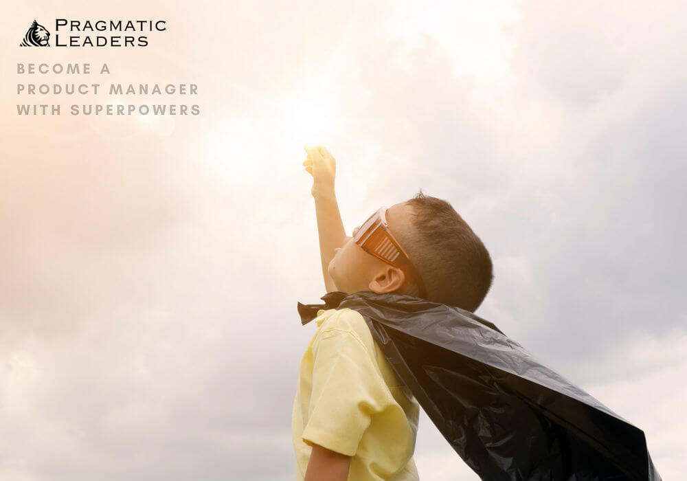 Pragmatic Leaders: On A Mission To Bring Product Management And Product Managers To The Mainstream