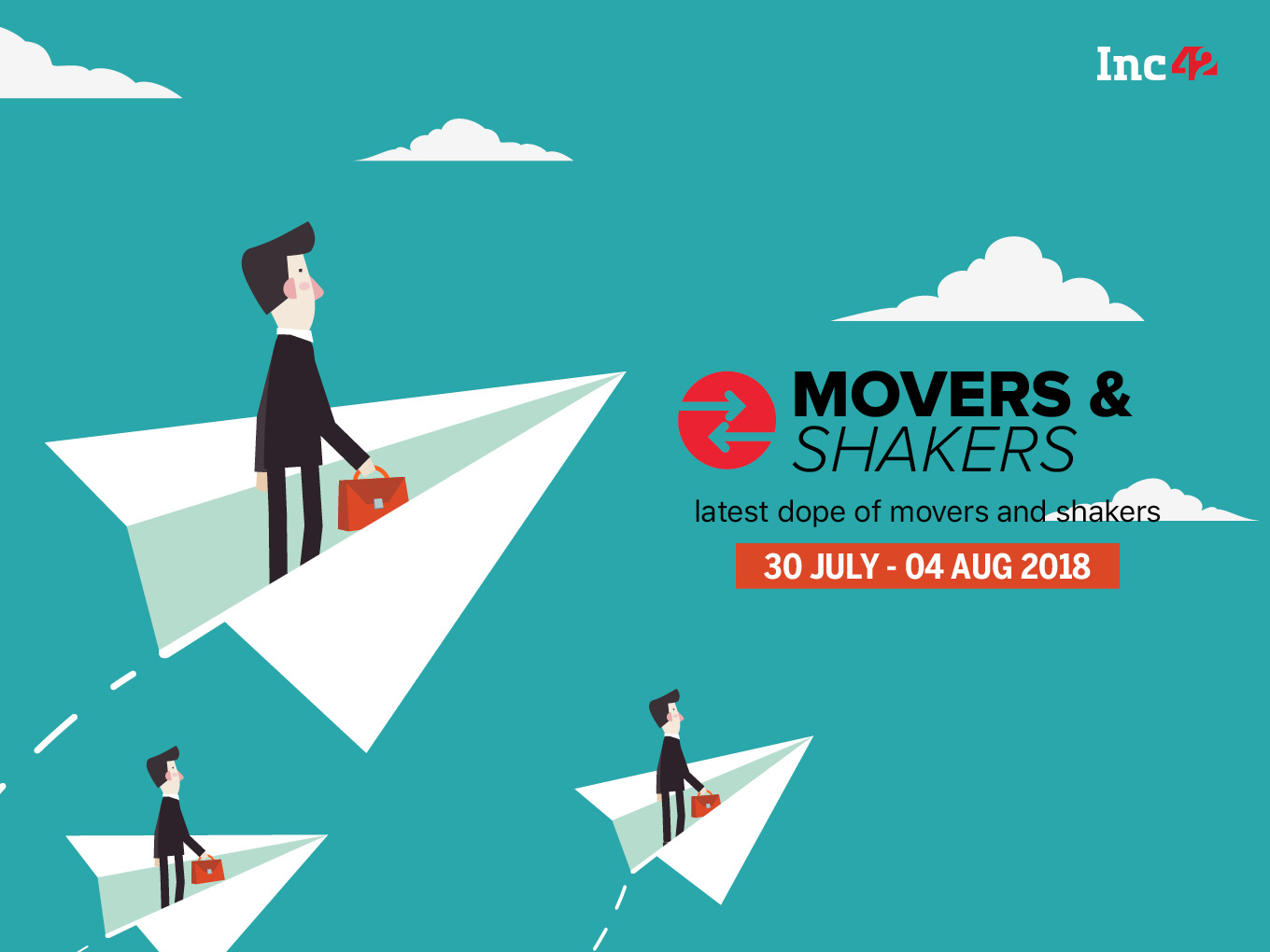 Movers And Shakers Of The Week [30 July -04 August 2018]