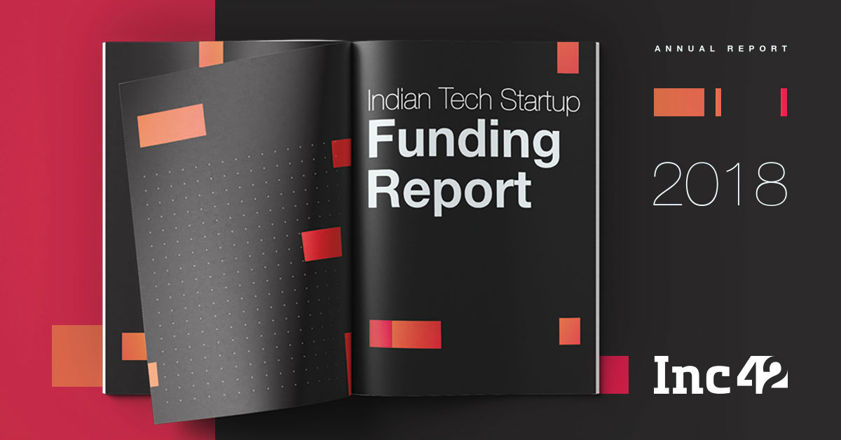 2018 A Landmark Year For Indian Tech Startups With $11 Bn Funding