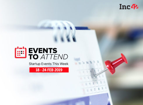 Startup Events This Week: Blockchain Summit India 2019 And More
