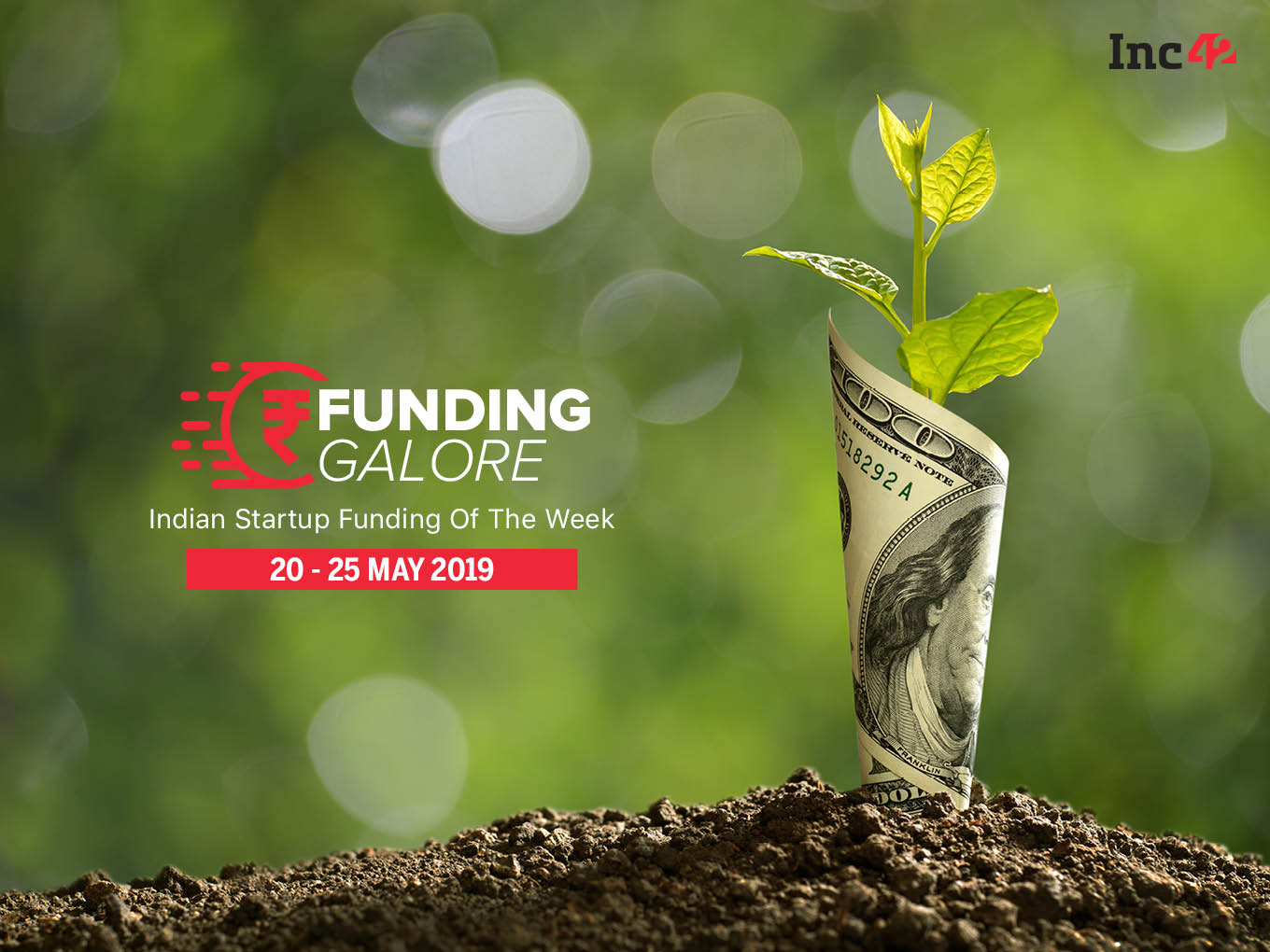 Funding Galore: Indian Startup Funding Of The Week [20-25 May]