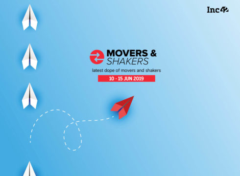 Movers And Shakers Of The Week [10-15 June]