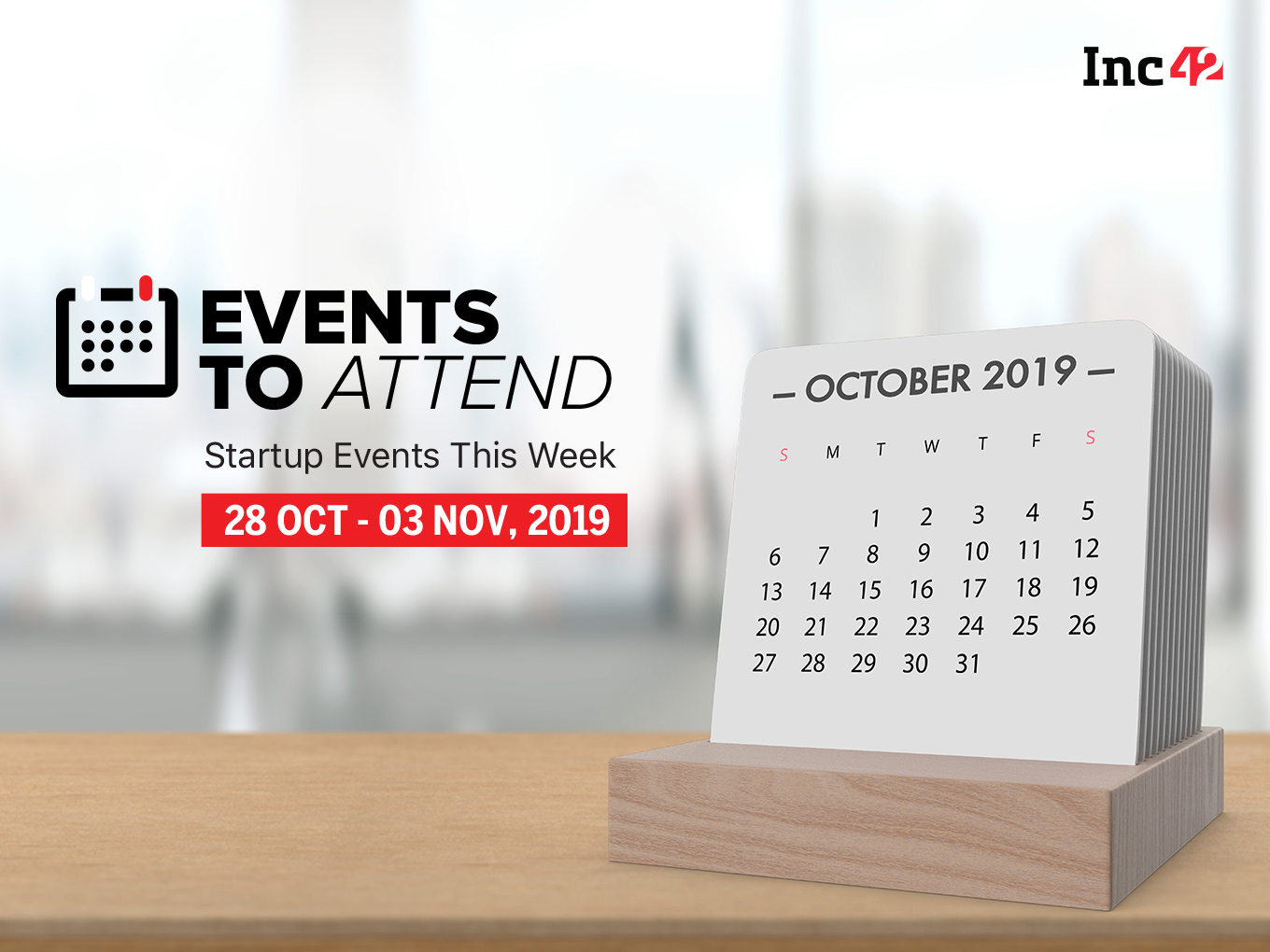 Startup Events This Week: Founders Meetup Delhi, World Startup Expo And More