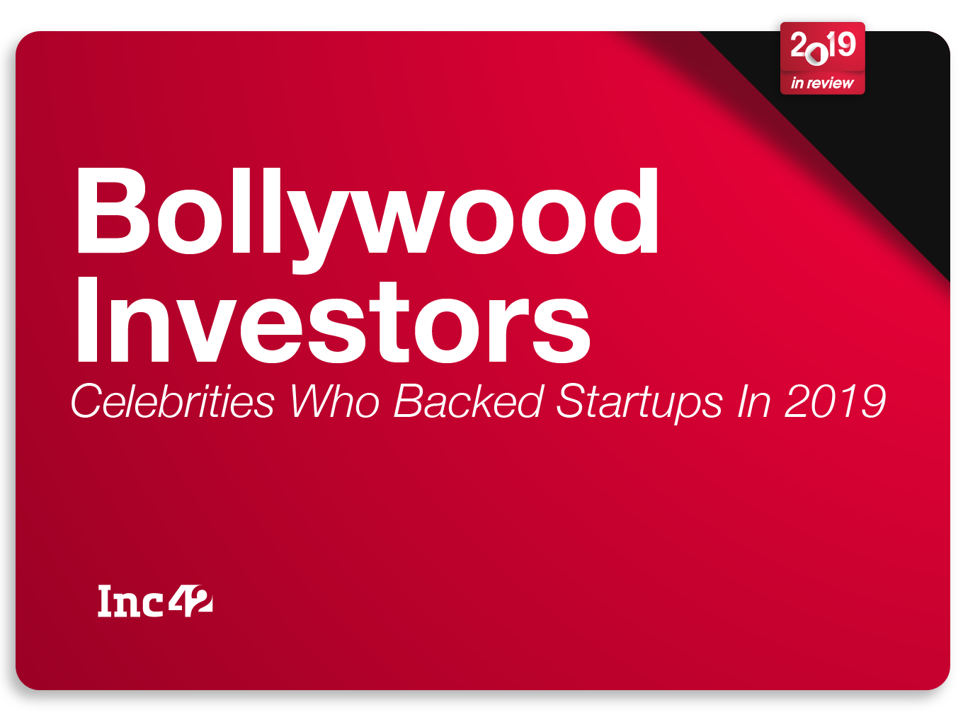 2019 In Review: Bollywood Personalities Who Backed Startups This Year