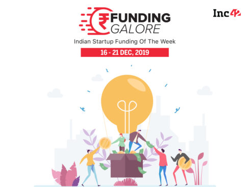 Funding Galore: Startup Funding Of The Week [Dec 14-21]